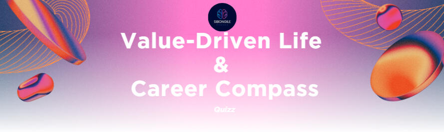 Value-Driven Life & Career Compass